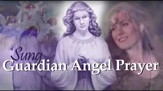 The Guardian Angel Prayer - Lullaby, then set to uptempo happy music and sung by Donna Cori