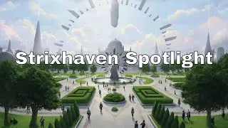 Strixhaven Spotlight