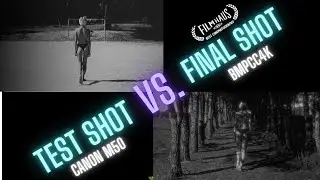 Test Shot vs. Final feature film shot (Canon M50 vs. BMPCC4k)