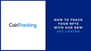 How to track your NFTs with CoinTracking