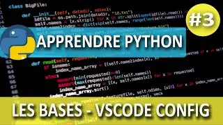 Apprendre Python-Les Bases #3 -configurer python sur VSCode