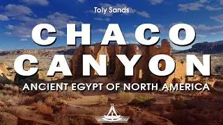 Chaco Canyon. Ancient Egypt of North America