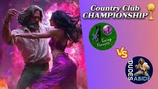 Swing Fanatics VS The Dudes in Round 2 of the Country Club Championship Tournament Season 36
