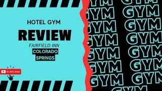 Hotel Gym Review Video | Fairfield Inn & Suites Colorado Springs East/Ballpark