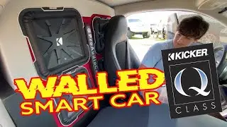 4 Kicker Q- Class WALLED in a Smart Car