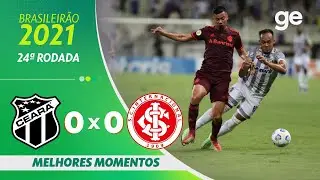 CEAR&Aacute; 0 X 0 INTERNACIONAL| MELHORES MOMENTOS | 24&ordf; RODADA BRASILEIR&Atilde;O 2021 | ge.globo