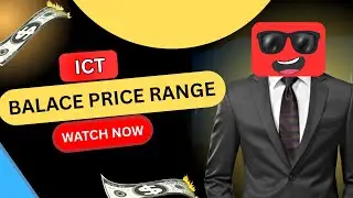 (ICT) | What is Balance Price Range ?