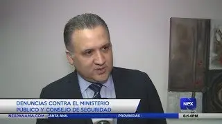 Denuncia contra el Ministerio Público y Consejo de Seguridad | Nex Noticias