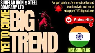 SUNFLAG IRON & STEEL COMPANY BIG TREND YET TO COME | SUNFLAG IRON PRICE TARGET | SUNFLAG IRON NEWS