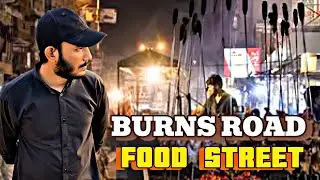 Burns Road Food Street Karachi ❤️ | Matka Chai | Daniyal Rajput Official