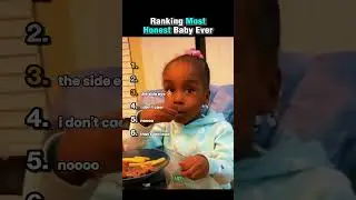 Ranking Most Honest Baby Ever