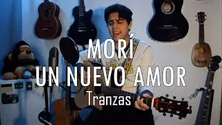 Tranzas - Morí/UnNuevoAmor (Cover)