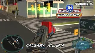 18 Wheels Of Steel: Convoy (2005) - Zlecenie #33: CALGARY - ATLANTA