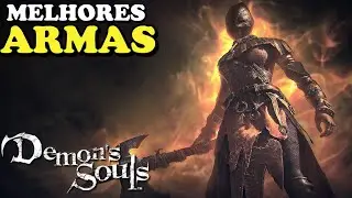 MELHORES ARMAS PARA COME&Ccedil;AR DEMON'S SOULS