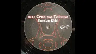 De La Cruz feat. Taleesa - There's No Right (Radio) [2002, Eurodance]