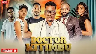 Doctor Kitimbu ( full Episode 19 ) 💕love story 🌹