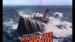 Raise The Titanic - The Titanic (My Home Made Version)