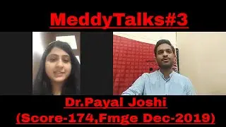 MeddyTalks #3| MEDDYSIMPLIFIED | Dr. Payal Joshi (Score - 174, FMGE Dec 2019)