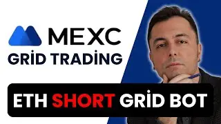 MEXC Grid Bot Nasıl Kullanılır❓ ETH Shortladım🔻