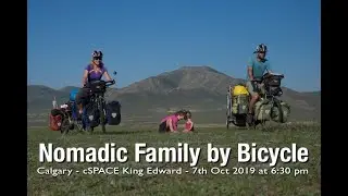 Nomadic Family by Bicycle - As a Way of Life  - Calgary, Alberta