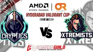 AMD x OR Hyderabad Valorant Cup | Cryptics VS Xtremists | BO3 | GamersGuild