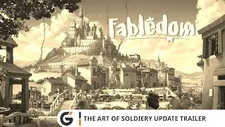 FABLEDOM - The Art of Soldiery Update trailer