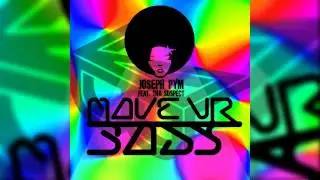 [MUSIC] Move Ur Body | @JosephPym feat. Tha Suspect