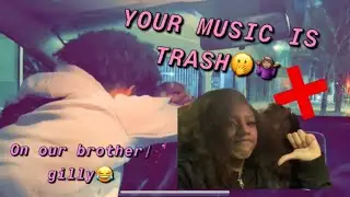 YOUR MUSIC IS TRASH..Prank on Gilly { HE GOT SO MAD !}