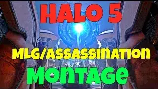 Halo 5 MLG/Assassination montage