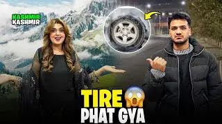 Shadi Ky Liye Kashmir Agy 😍 || Dulhay Ki Gari Ka Tire Phat Gya 😱