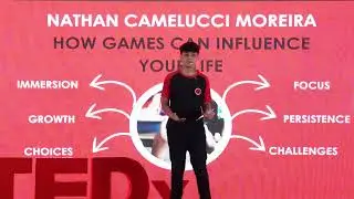 How Games Can Influence Your Life  | Nathan Camelucci Moreira | TEDxMaple Bear Ribeir&atilde;o Preto Youth