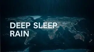 Rain Over the Atlas &ndash; 10 Hours of Rain Sounds for Deep Sleep