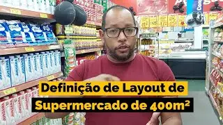 Definição de Layout do Supermercado Pita de 400m² | Ney Layout