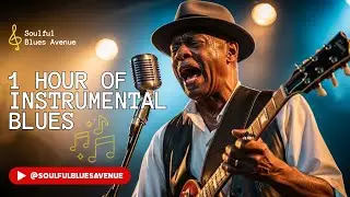 1 HOUR OF INSTRUMENTAL BLUES | Soulful Guitar Blues for Relax, Work & Focus