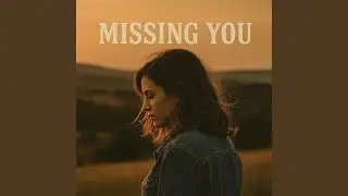 Missing You