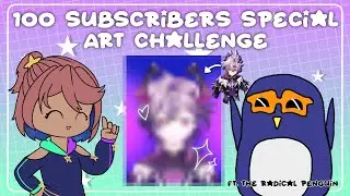 100 Subscriber Special Art Challenge!! Ft. @theradicalpenguin 