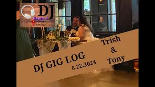 DJ GIG LOG June 22, 2024 Oxford CT TnT Wedding DJ DANNY