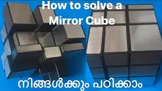 HOW TO SOLVE A MIRROR CUBE-MALAYALAM-FULL STEP-BY-STEP TUTORIAL
