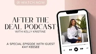 Austin Real Estate in 2025, Market Cycles & Client Loyalty | After the Deal Podcast | Kay Keesee