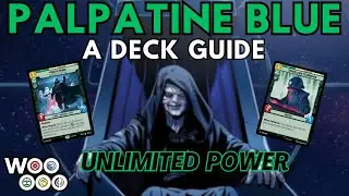 The DEFINITIVE Palpatine Blue - A Deck Guide