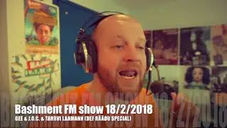 Bashment FM ★GEE & J.O.C.★ 18.2.2018 Raadio 2
