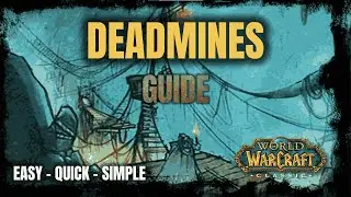 WoW Classic Deadmines Walkthrough and guide new for 2025