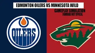 Edmonton Oilers vs Minnesota Wild | Gameplay Simulation | Fan-Made