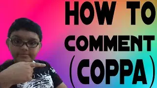 Comments disabled Fix COPPA