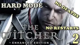 The Witcher 1 - Hard mode, No Deaths, No Restarts Part 2