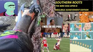 Southern Roots The Birddog 2025 Neggligible Achievement Edition