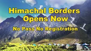 Himachal opens its borders; no pass or registration required to enter state