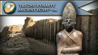 DW | Ancient Egypt - 04 - The 2nd Dynasty