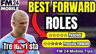 FM 24 Mobile : Ranking & Explaining Every Forward Role (Worst to Best)