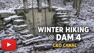 A Quiet Winter Hike at Dam 4 | C&O Canal Towpath